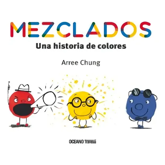 Libro Mezclados - Una Historia De Colores